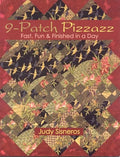 9-Patch Pizzazz: Fast, Fun & Finished in a Day