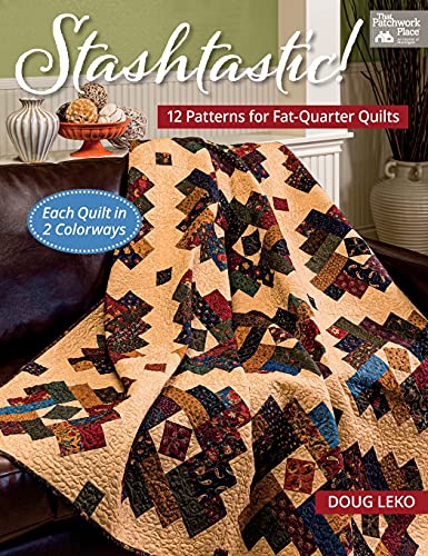 Stashtastic! 12 Patterns for Fat-Quarter Quilts