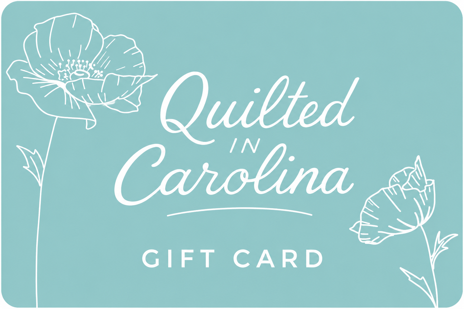 Quilted In Carolina, LLC Gift Card