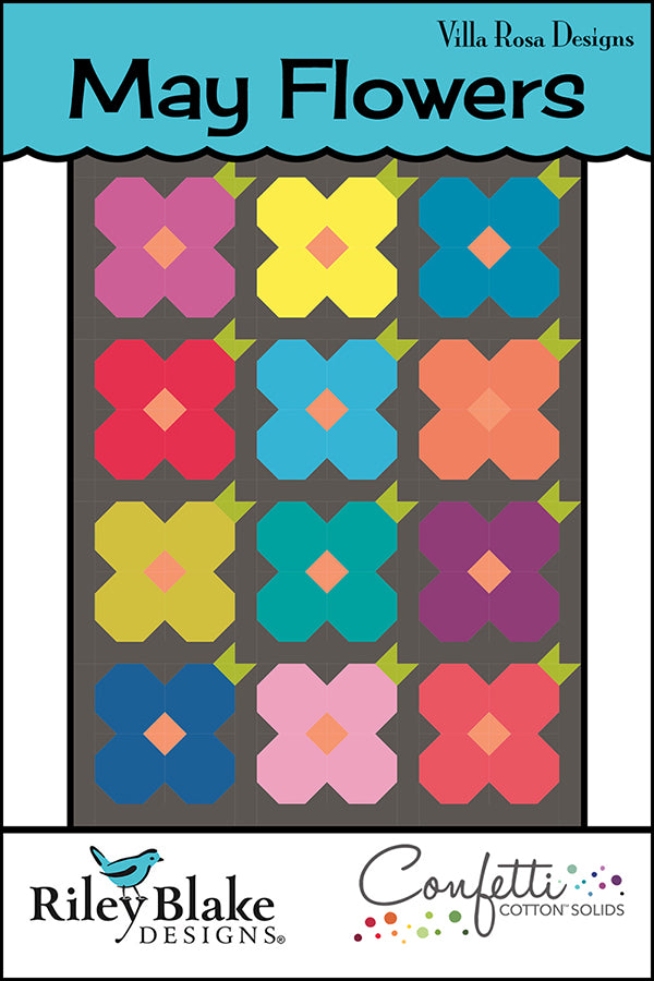 Villa Rosa Designs May Flowers Quilt Pattern 58" x 77"