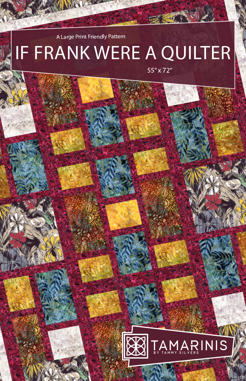 If Frank Were a Quilter Quilt Pattern by Tamarinis
