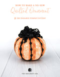 Peekaboo Pumpkin No Sew Ornament Pattern by The Ornament Girl