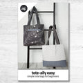 Tote-ally Easy Tote Pattern