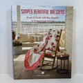 Simply Beautiful Dresdens: Create 18 Quilts with One Template - Missouri Star